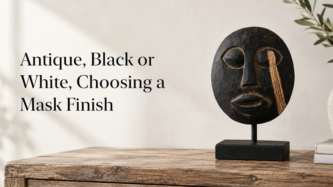 Antique, Black or White, Choosing a Mask Finish