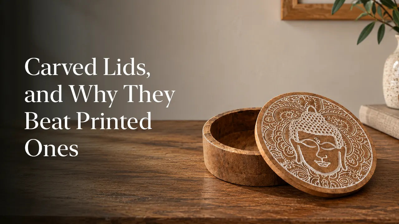 Carved Lids, and Why They Beat Printed Ones