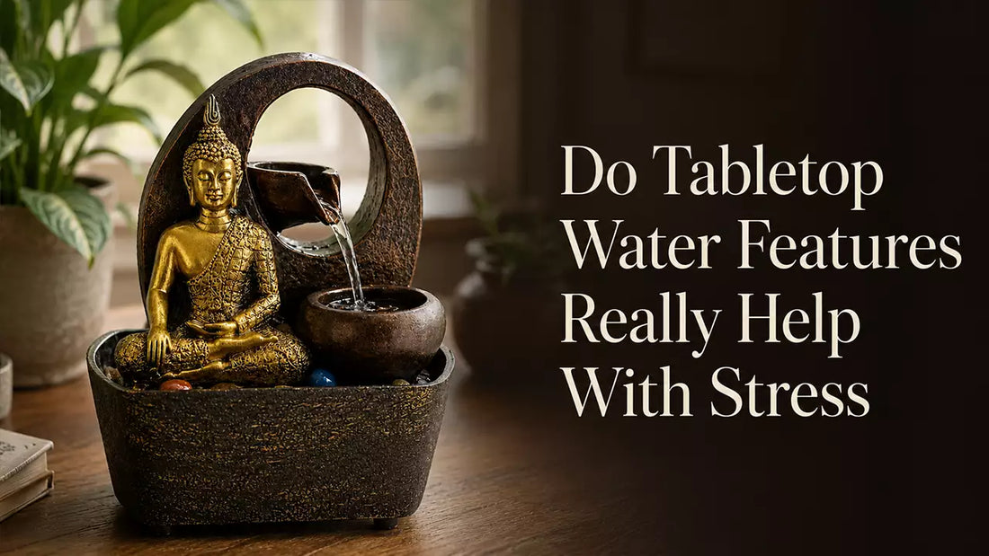 Do Tabletop Water Features Really Help With Stress