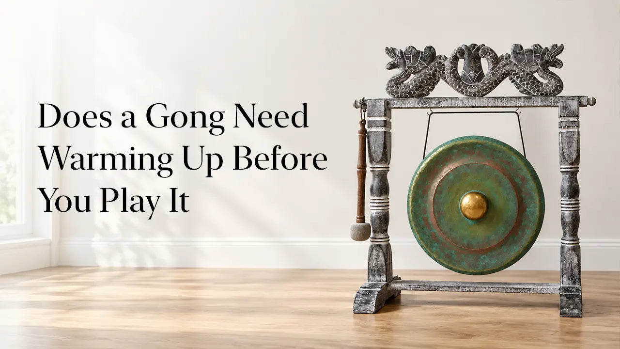 Does a Gong Need Warming Up Before You Play It
