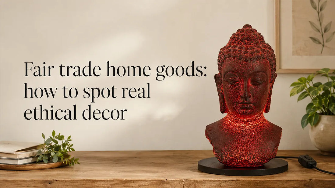 Fair trade home goods: how to spot real ethical decor