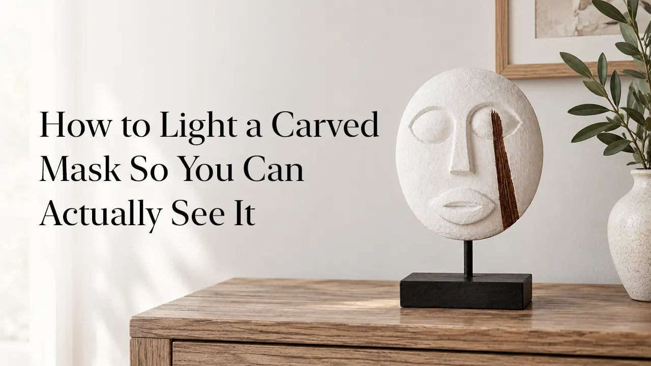 How to Light a Carved Mask So You Can Actually See It