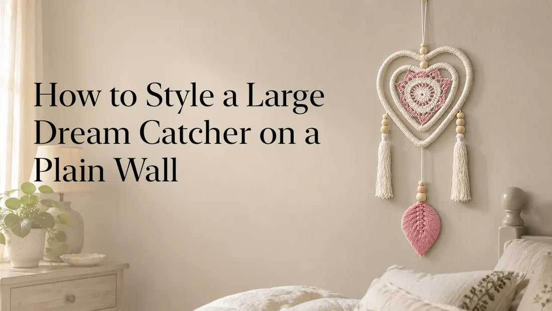 How to Style a Large Dream Catcher on a Plain Wall
