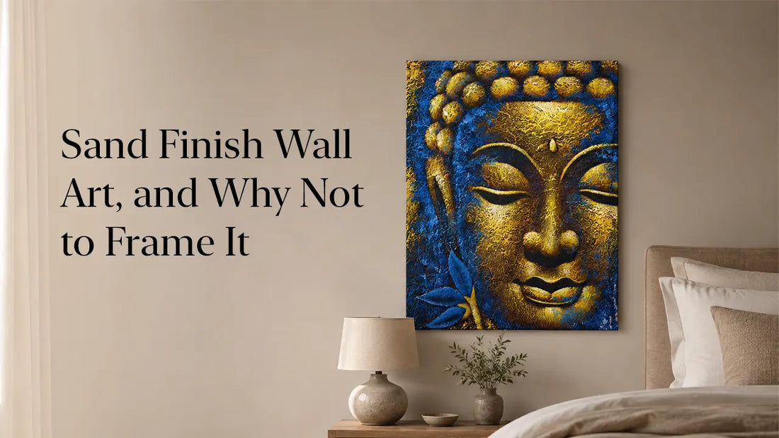 Sand Finish Wall Art, and Why Not to Frame It