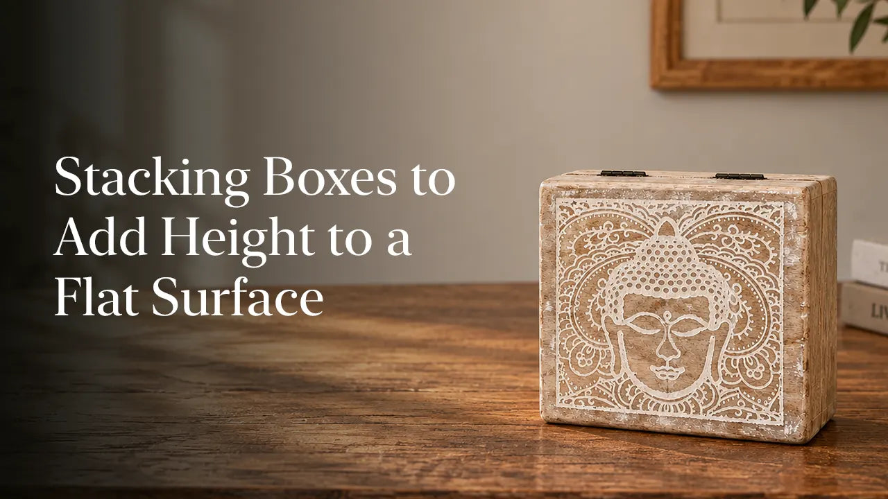Stacking Boxes to Add Height to a Flat Surface