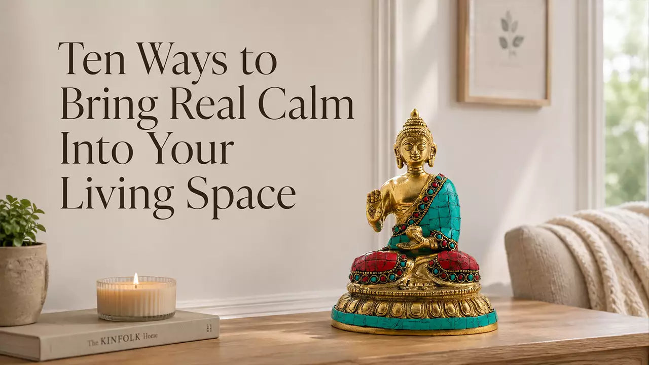 Ten Ways to Bring Real Calm Into Your Living Space