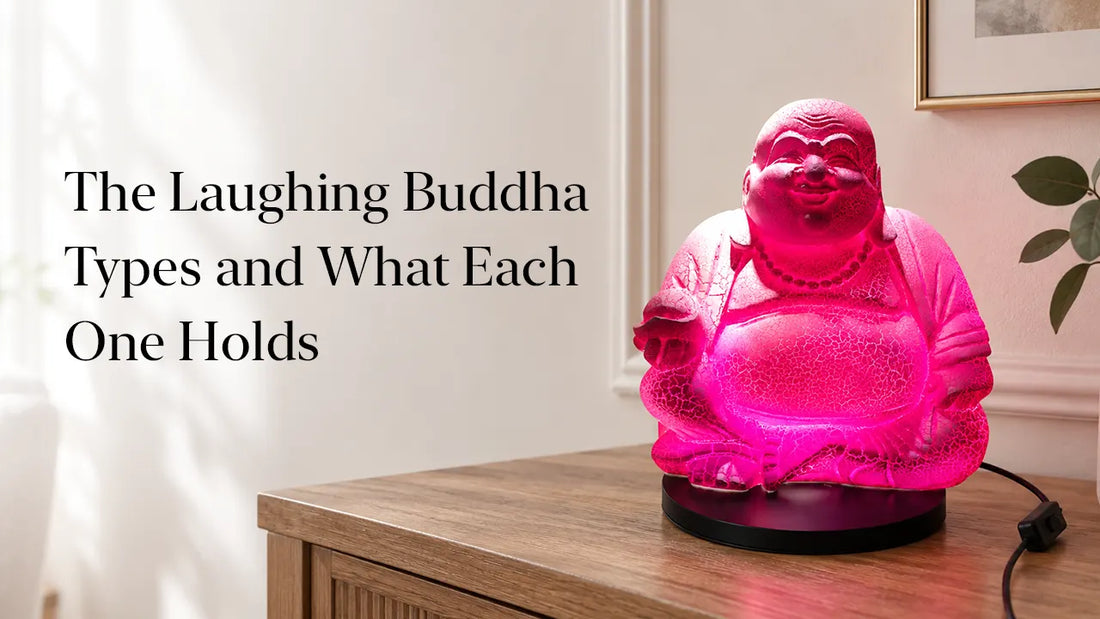 The Laughing Buddha Types and What Each One Holds
