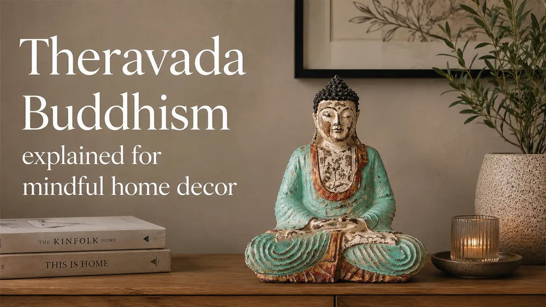 Theravada Buddhism explained for mindful home decor