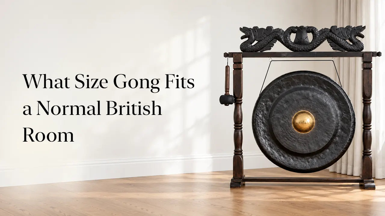 What Size Gong Fits a Normal British Room