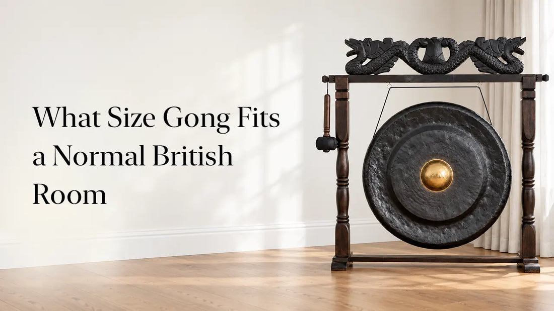 What Size Gong Fits a Normal British Room