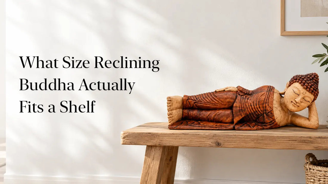 What Size Reclining Buddha Actually Fits a Shelf