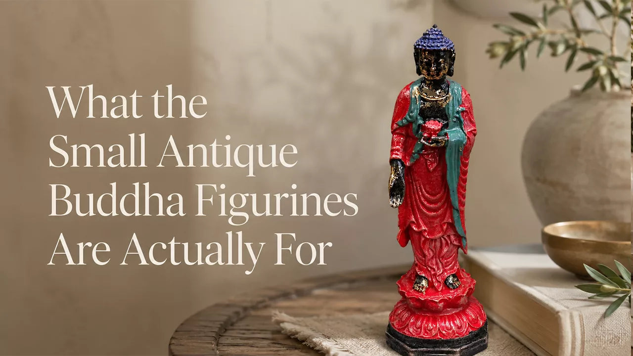 What the Small Antique Buddha Figurines Are Actually For