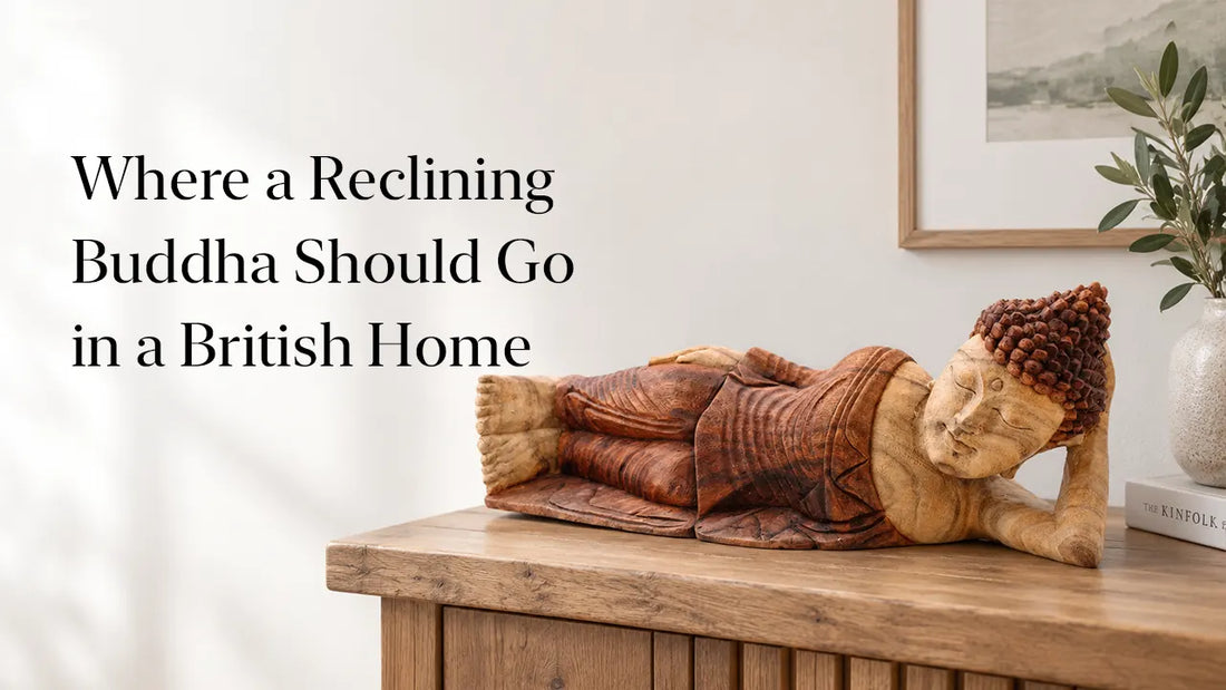 Where a Reclining Buddha Should Go in a British Home