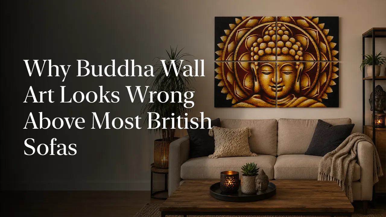 Why Buddha Wall Art Looks Wrong Above Most British Sofas
