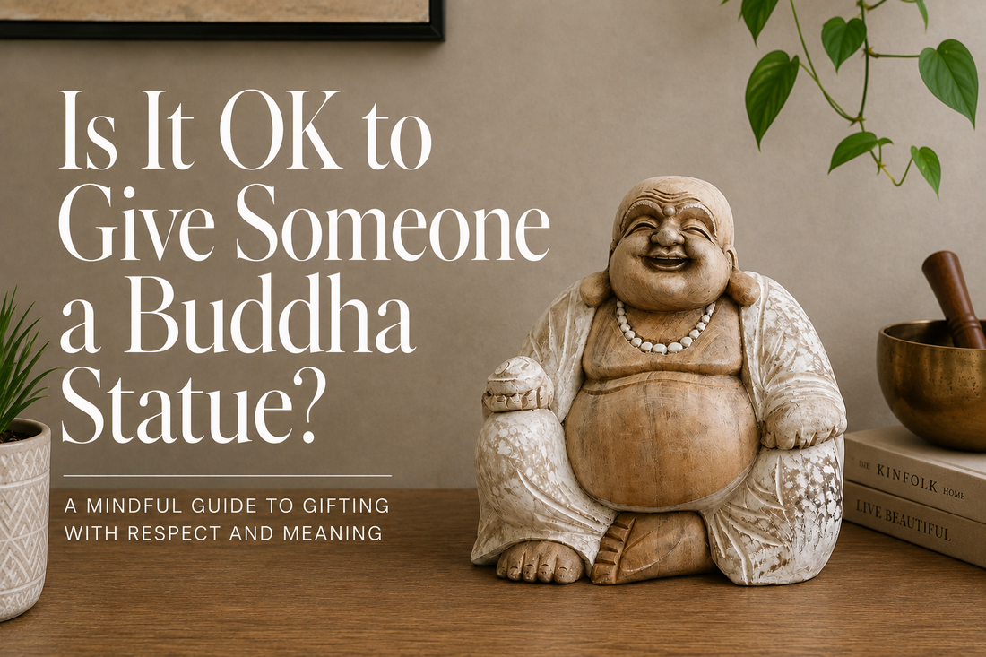 Is It OK to Give Someone a Buddha Statue?